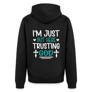 I'm Just Out Here Trusting God - Unisex Premium Organic Zip Hoodie - black - Back - Nico (187cm)