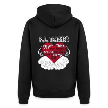 PE Teacher PE Teacher Full Heart - Unisex Premium Organic Zip Hoodie - black - Back - Nico (187cm)