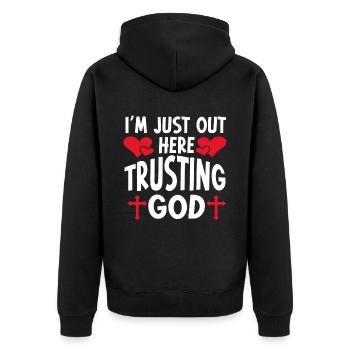 I'm Just Out Here Trusting God - Unisex Premium Organic Zip Hoodie - black - Back - Nico (187cm)