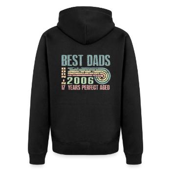 Die Besten Väter Sind 2006 Geboren, 17 Jahre Alt, - Unisex Premium Bio Zip Hoodie - Schwarz - Hinten - Nico (187cm)