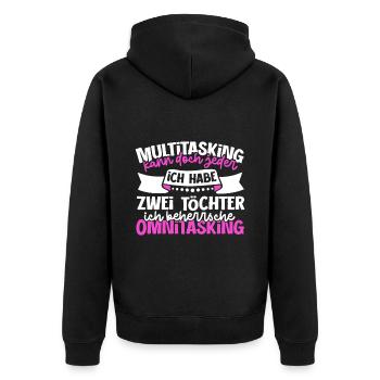 Multitasking kann jeder - Mutter und Töchter - Unisex Premium Bio Zip Hoodie - Schwarz - Hinten - Nico (187cm)
