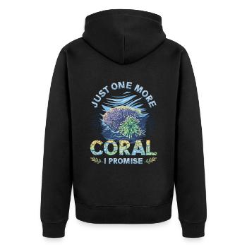 Nur Noch Eine Koralle, Verspreche Ich, Riffbecken - Unisex Premium Bio Zip Hoodie - Schwarz - Hinten - Nico (187cm)