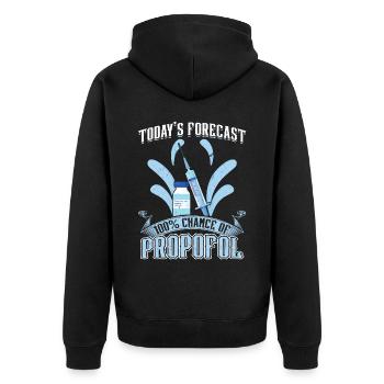 Today's Forecast Is A 100% Chance Of Propofol - Unisex Premium Organic Zip Hoodie - black - Back - Nico (187cm)