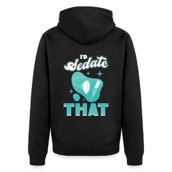 I'd Sedate That - Anesthesiologist - Unisex Premium Organic Zip Hoodie - black - Back - Nico (187cm)