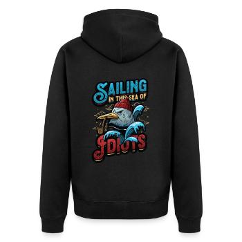 Segeln In Diesem Meer Von Idioten Antisoziale - Unisex Premium Bio Zip Hoodie - Schwarz - Hinten - Nico (187cm)
