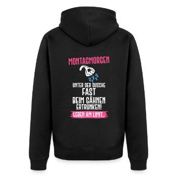 Montag Arbeit Schule Dusche Morgenmuffel Humor - Unisex Premium Bio Zip Hoodie - Schwarz - Hinten - Nico (187cm)