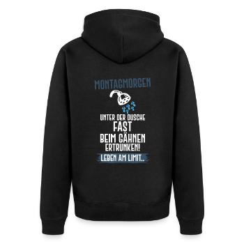 Montag Arbeit Schule Dusche Morgenmuffel Humor - Unisex Premium Bio Zip Hoodie - Schwarz - Hinten - Nico (187cm)