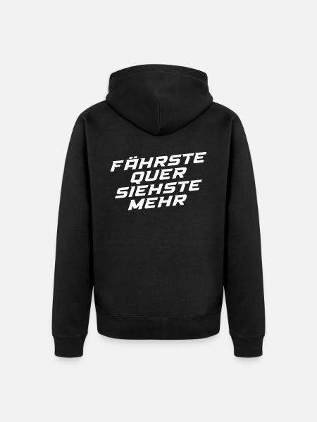 Fährste Quer Siehste Mehr - Unisex Premium Bio Zip Hoodie - Schwarz