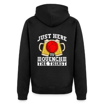 Nur hier, um den Durst zu stillen - Boccia-Ball - Unisex Premium Bio Zip Hoodie - Schwarz - Hinten - Nico (187cm)