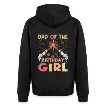 Cool Laser Tag Dad Party Birthday Girl - Unisex Premium Organic Zip Hoodie - black - Back - Nico (187cm)