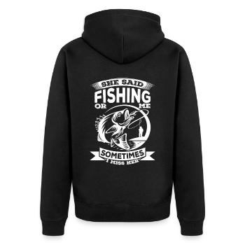 Sie sagte: "Angeln oder ich, manchmal vermisse ich - Unisex Premium Bio Zip Hoodie - Schwarz - Hinten - Nico (187cm)