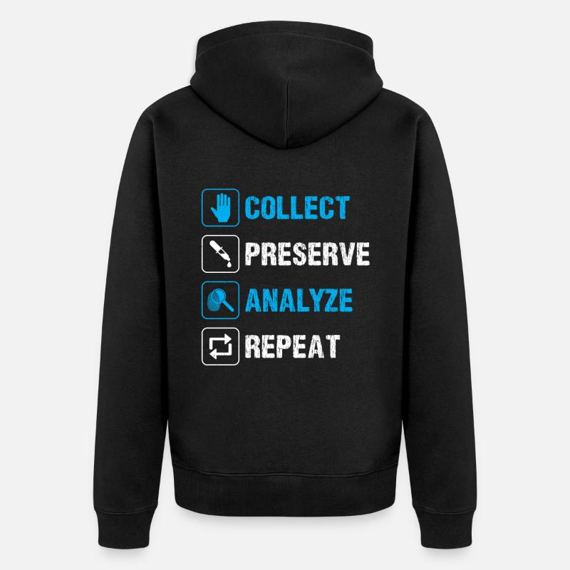 Recueillir. Préserver. Analyser. Répéter. - Veste à capuche bio Premium Unisexe - noir