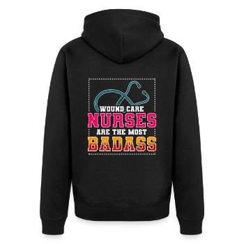 Wound Care Nurses are the most badass - Unisex Premium Organic Zip Hoodie - black - Back - Nico (187cm)