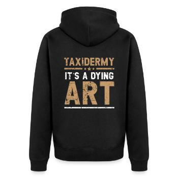 Taxidermie ist eine aussterbende Kunst Jagdtaxider - Unisex Premium Bio Zip Hoodie - Schwarz - Hinten - Nico (187cm)