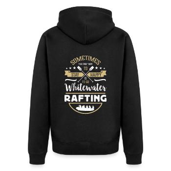 Rafting Sometimes The Only Way To Paddling Boating - Unisex Premium Organic Zip Hoodie - black - Back - Nico (187cm)