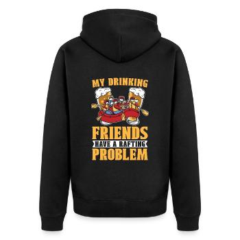 Rafting My Drinking Friends Have Paddling Kayaking - Unisex Premium Organic Zip Hoodie - black - Back - Nico (187cm)