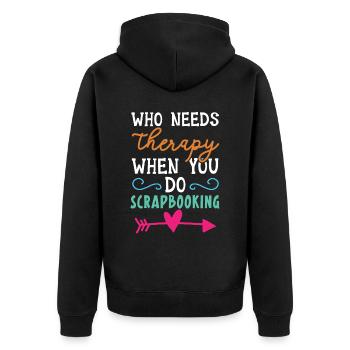 Wer braucht schon eine Therapie, wenn man Scrapboo - Unisex Premium Bio Zip Hoodie - Schwarz - Hinten - Nico (187cm)