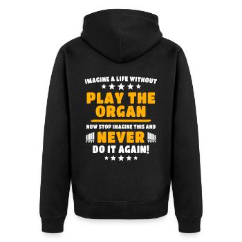 Organist Orgelspieler Orgel - Unisex Premium Bio Zip Hoodie - Schwarz - Hinten - Nico (187cm)