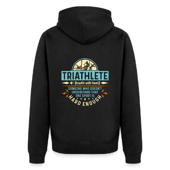 Triathlon Triathlete Someone Who Doesn't Training - Unisex Premium Organic Zip Hoodie - black - Back - Nico (187cm)
