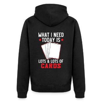 What I need today are many, many cards - Unisex Premium Organic Zip Hoodie - black - Back - Nico (187cm)