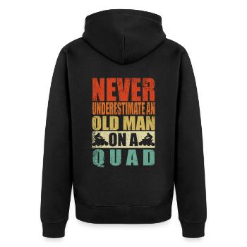 Never underestimate old man quad pensioner pension - Unisex Premium Organic Zip Hoodie - black - Back - Nico (187cm)