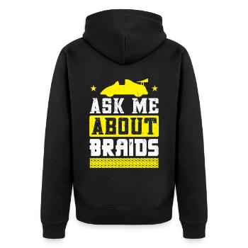 Ask Me About Braids - Slot Car - Unisex Premium Organic Zip Hoodie - black - Back - Nico (187cm)