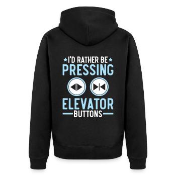 I would rather press elevator buttons elevators - Unisex Premium Organic Zip Hoodie - black - Back - Nico (187cm)