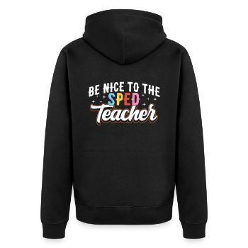 Be Nice to Sped Teacher Special Education - Unisex Premium Organic Zip Hoodie - black - Back - Nico (187cm)
