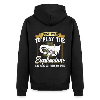 I Just Want To Play The Euphonium - Unisex Premium Organic Zip Hoodie - black - Back - Nico (187cm)