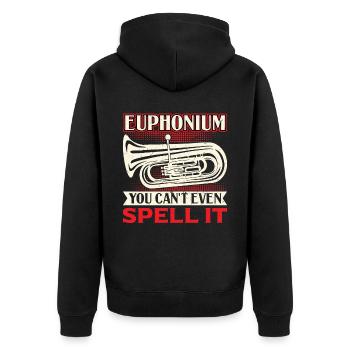 Euphonium - You Can't Even Spell It - Unisex Premium Bio Zip Hoodie - Schwarz - Hinten - Nico (187cm)