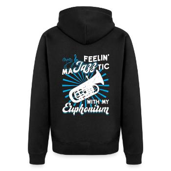 Feelin maJAZZtic With My Euphonium - Unisex Premium Organic Zip Hoodie - black - Back - Nico (187cm)