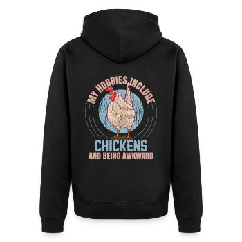 My Hobbies Include Chickens - Unisex Premium Organic Zip Hoodie - black - Back - Nico (187cm)
