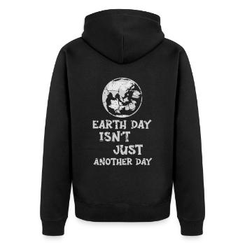 Earth Day Isn't Just Another Day Environmentalist - Unisex Premium Organic Zip Hoodie - black - Back - Nico (187cm)