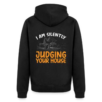 I Am Silently Judging Your House Architect - Unisex Premium Organic Zip Hoodie - black - Back - Nico (187cm)