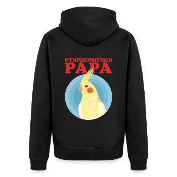 Nymphensittich Papa Vogel Besitzer Geschenk - Unisex Premium Bio Zip Hoodie - Schwarz - Hinten - Nico (187cm)