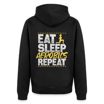 Aerobic Eat Sleep Repeat Cardio Fitness Hobby - Unisex Premium Organic Zip Hoodie - black - Back - Nico (187cm)