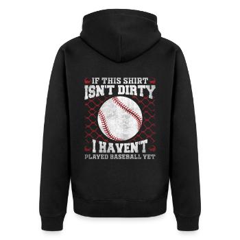 If This Shirt Isnt Dirty I Haven't Played Baseball - Unisex Premium Bio Zip Hoodie - Schwarz - Hinten - Nico (187cm)