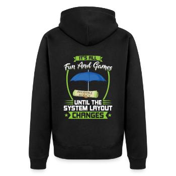 It's Fun Until The System Layout Changes - Unisex Premium Bio Zip Hoodie - Schwarz - Hinten - Nico (187cm)