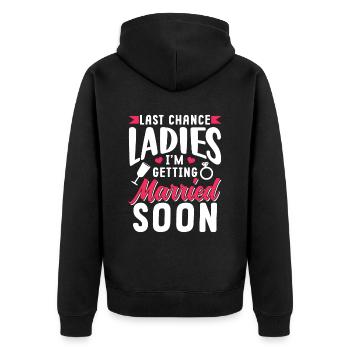 Last Chance Ladies I'm Getting Married Soon Bride - Unisex Premium Organic Zip Hoodie - black - Back - Nico (187cm)