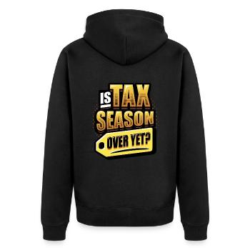 Ist Die Steuersaison Schon Vorbei,Müder Buchhalter - Unisex Premium Bio Zip Hoodie - Schwarz - Hinten - Nico (187cm)