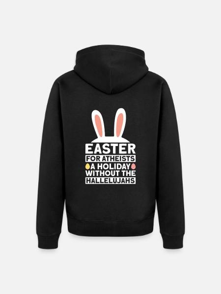 Easter Atheist Holiday Without Hallelujas Atheist - Unisex Premium Organic Zip Hoodie - black