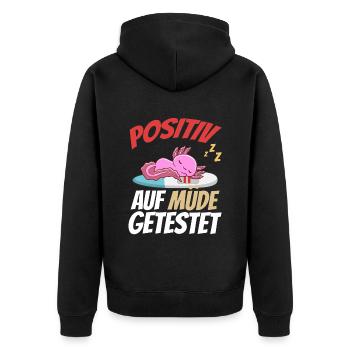 Positiv getestet für müde Axolotl - Unisex Premium Bio Zip Hoodie - Schwarz - Hinten - Nico (187cm)