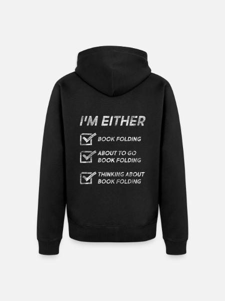 Book Folding Funny Book Folding Quotes - Unisex Premium Organic Zip Hoodie - black