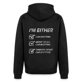 Funny Car Spotting Quotes Car Spotting Lovers - Unisex Premium Organic Zip Hoodie - black - Back - Nico (187cm)