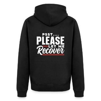 Psst Bitte Lassen Sie Mich Wieder Gesund Werden - Unisex Premium Bio Zip Hoodie - Schwarz - Hinten - Nico (187cm)
