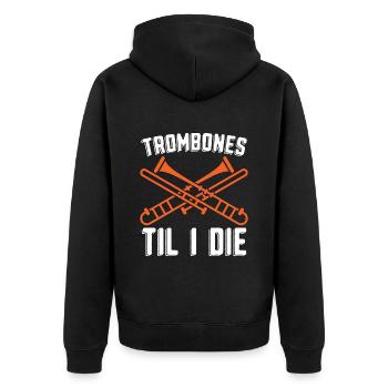 Trombones Til I Die Musical Instrument Trombonist - Unisex Premium Bio Zip Hoodie - Schwarz - Hinten - Nico (187cm)