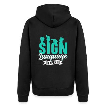Sign Language Expert Gesture Sign Awareness - Unisex Premium Organic Zip Hoodie - black - Back - Nico (187cm)