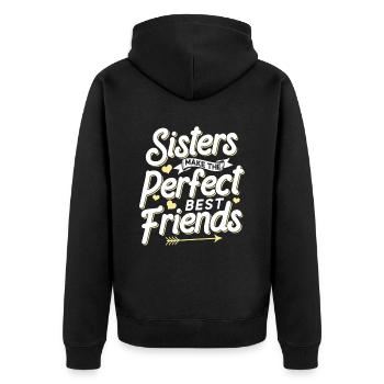 Schwestern Sind Die Perfekten Besten Freunde Team - Unisex Premium Bio Zip Hoodie - Schwarz - Hinten - Nico (187cm)