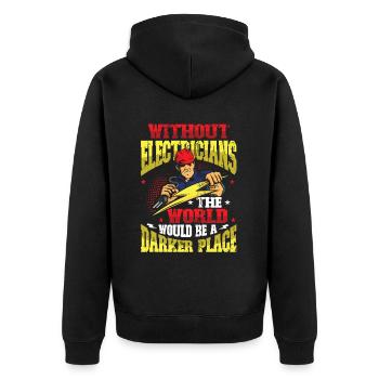 Without electricians, the world would be a darker one. - Unisex Premium Organic Zip Hoodie - black - Back - Nico (187cm)