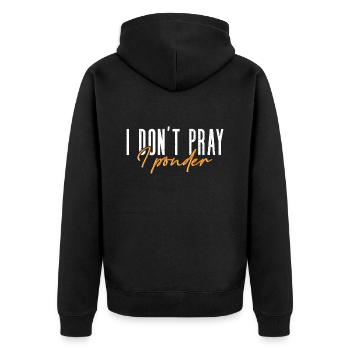 Ich bete nicht, ich denke nach - Atheist Atheismus - Unisex Premium Bio Zip Hoodie - Schwarz - Hinten - Nico (187cm)